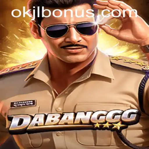 DABANGGG: An Exciting New Adventure with OKJL