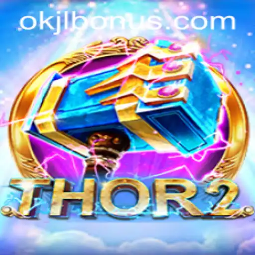 Dive into the Thrilling World of Thor2: An Exciting Adventure with OKJL